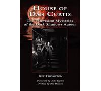 Jeff Thompson House of Dan Curtis (Copertina rigida)
