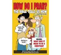 Jeff Todd How Do I Pray? The Bible Tells Us How (Tascabile)