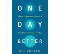Jeff Troesch One Day Better (Copertina rigida)