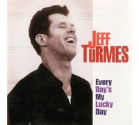 Jeff Turmes - Evry Day S My Lucky Day