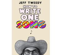 Jeff Tweedy How to Write One Song (Copertina rigida)