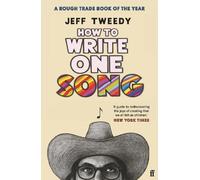 Jeff Tweedy How to Write One Song (Tascabile)