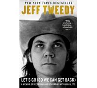 Jeff Tweedy Let's Go (So We Can Get Back) (Tascabile)
