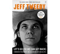 Jeff Tweedy Let's Go (So We Can Get Back) (Tascabile)