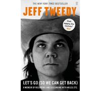 Jeff Tweedy Let's Go (So We Can Get Back) (Tascabile)