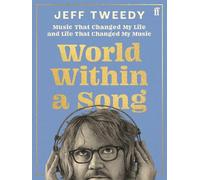 Jeff Tweedy World Within a Song (Copertina rigida)