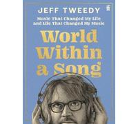 Jeff Tweedy World Within a Song (Copertina rigida)