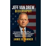 JEFF VAN DREW BIOGRAPHY: THE SHOCKING DECISION THAT REWROTE A CONGRESSMAN’S LEGACY AND WHAT IT TAKES TO SURVIVE AMERICA’S POLITICAL DIVIDE