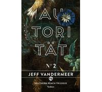 Jeff VanderMeer Michael Ke Autorität: Buch 2 der Southern Reach Tri (Tascabile)