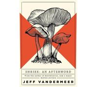 Jeff VanderMeer Shriek (Tascabile)