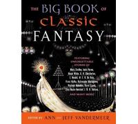 Jeff VanderMeer The Big Book of Classic Fantasy (Tascabile)