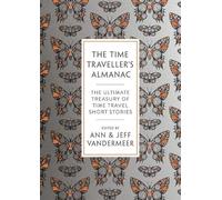 Jeff VanderMeer The Time Traveller's Almanac (Tascabile)