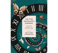 Jeff VanderMeer The Time Traveller's Almanac (Tascabile) Anthos