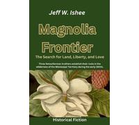 Jeff W Ishee Magnolia Frontier (Tascabile) Two Sacks