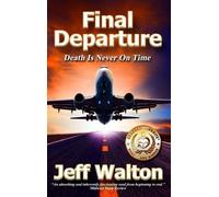 Jeff Walton Final Departure (Copertina rigida)