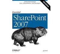 Jeff Webb Essential SharePoint 2007 (Tascabile) ESSENTIALS