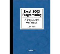 Jeff Webb Excel 2003 Programming (Tascabile) Developer's Notebook