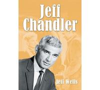 Jeff Wells Jeff Chandler (Tascabile)