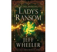 Jeff Wheeler Lady's Ransom (Tascabile) First Argentines