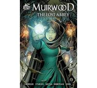 Jeff Wheeler Matthew Sturges Dave Justus Muirwood: The Lost Abbey (Tascabile)