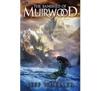 Jeff Wheeler The Banished of Muirwood (Tascabile) Covenant of Muirwood