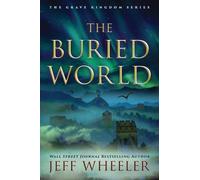 Jeff Wheeler The Buried World (Tascabile) Grave Kingdom