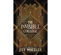Jeff Wheeler The Invisible College (Copertina rigida) Invisible College