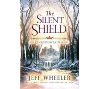 Jeff Wheeler The Silent Shield (Tascabile) Kingfountain