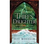Jeff Wheeler The Thief's Daughter (Tascabile) Kingfountain
