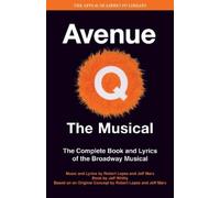 Jeff Whitty Avenue Q: The Musical (Tascabile) Applause Libretto Library