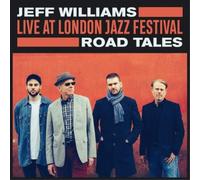 Jeff Williams Live at London Jazz Festival: Road Tales (CD) Album