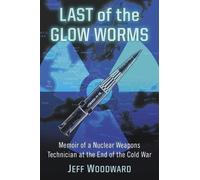 Jeff Woodward Last of the Glow Worms (Tascabile)