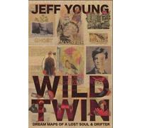 Jeff Young Wild Twin (Copertina rigida)