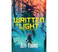 Jeff Young Written in Light (Tascabile)