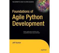 Jeff Younker Foundations of Agile Python Development (Tascabile)