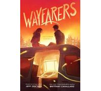 Jeff Zentner Brittany Cavallar Wayfarers (Copertina rigida) (PRESALE 22/10/2026)