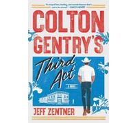 Jeff Zentner Colton Gentry's Third ACT (Tascabile)