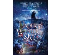 Jeffe Kennedy L Penelope Grace Draven Kelley Armstro Under a Winter (Tascabile)