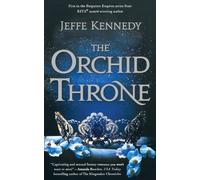 Jeffe Kennedy The Orchid Throne (Tascabile) Forgotten Empires