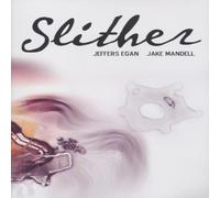 Jeffers Egan & Jake Mandell - Slither