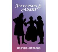 Jefferson & Adams: - a play