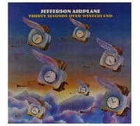 Jefferson Airplane - Thirty Seconds Over