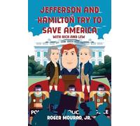 Jefferson and Hamilton Try to Save America with Rick and Lew