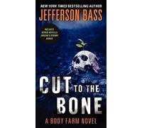 Jefferson Bass Cut To The Bone (Tascabile)