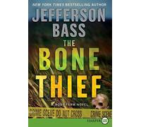 Jefferson Bass The Bone Thief (Tascabile) Body Farm Novel