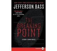 Jefferson Bass The Breaking Point (Tascabile)