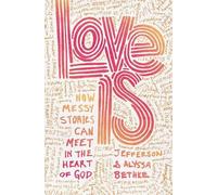 Jefferson Bethke Alyssa Bethke Love Is (Tascabile)