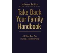 Jefferson Bethke Take Back Your Family Handbook (Copertina rigida)