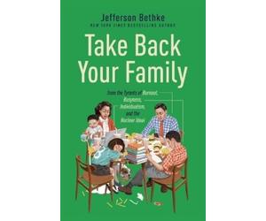 Jefferson Bethke Take Back Your Family (Tascabile)