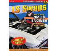 Jefferson Bryan LS Swaps How to Swap Gm LS Engines into Almost Anyth (Tascabile)